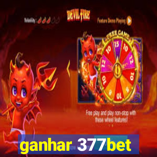 ganhar 377bet